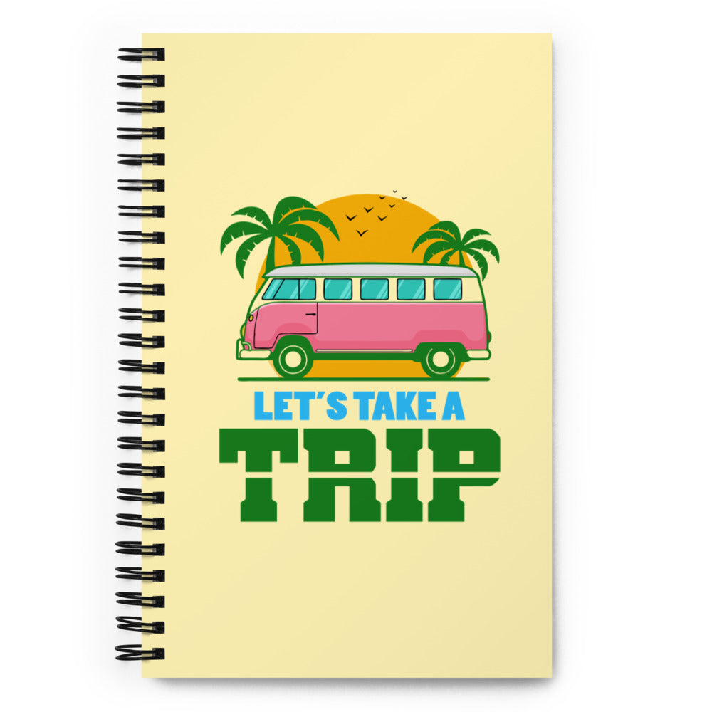 LET'S TAKE A TRIP - Spiral notebook