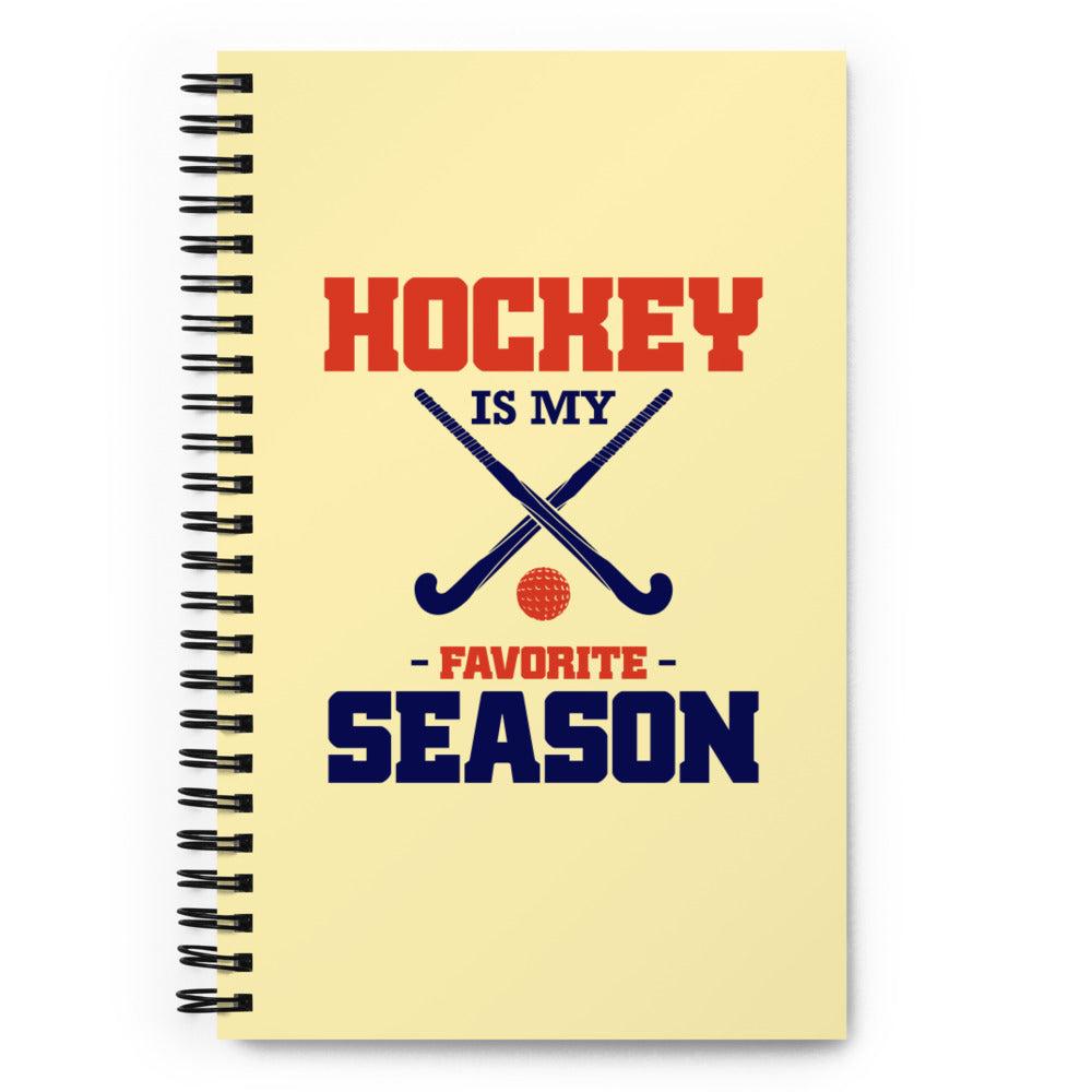 HOCKEY IS MY FAVORITE SEASON - Spiral notebook