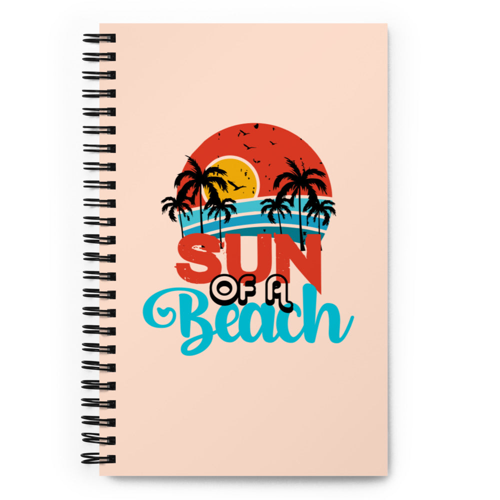 SUN OF A BEACH - Spiral notebook