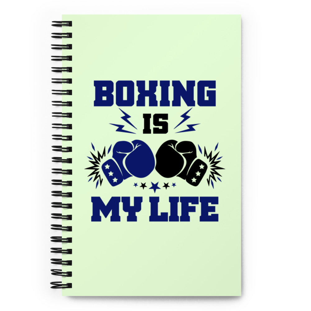 BOXING IS MY LIFE - Spiral notebook