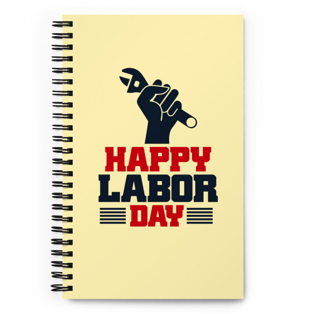 HAPPY LABOR DAY - Spiral notebook