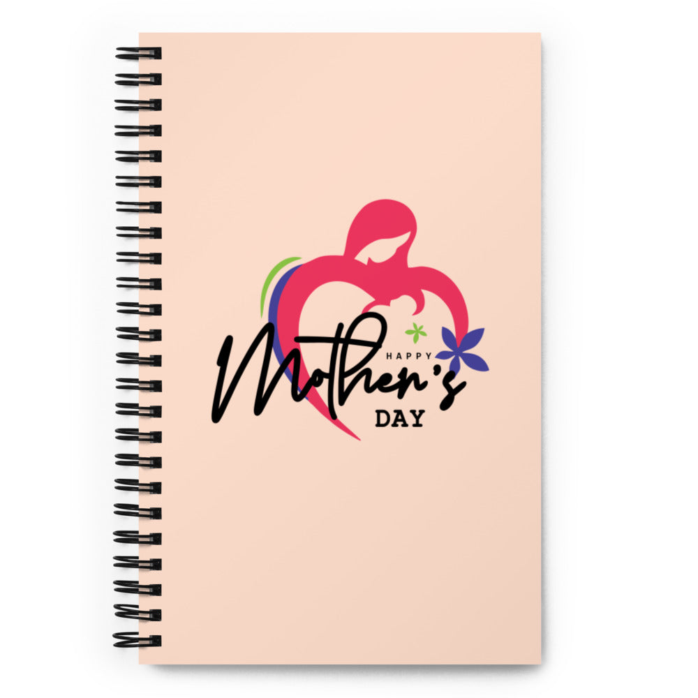 HAPPY MOTHER'S DAY - Spiral notebook