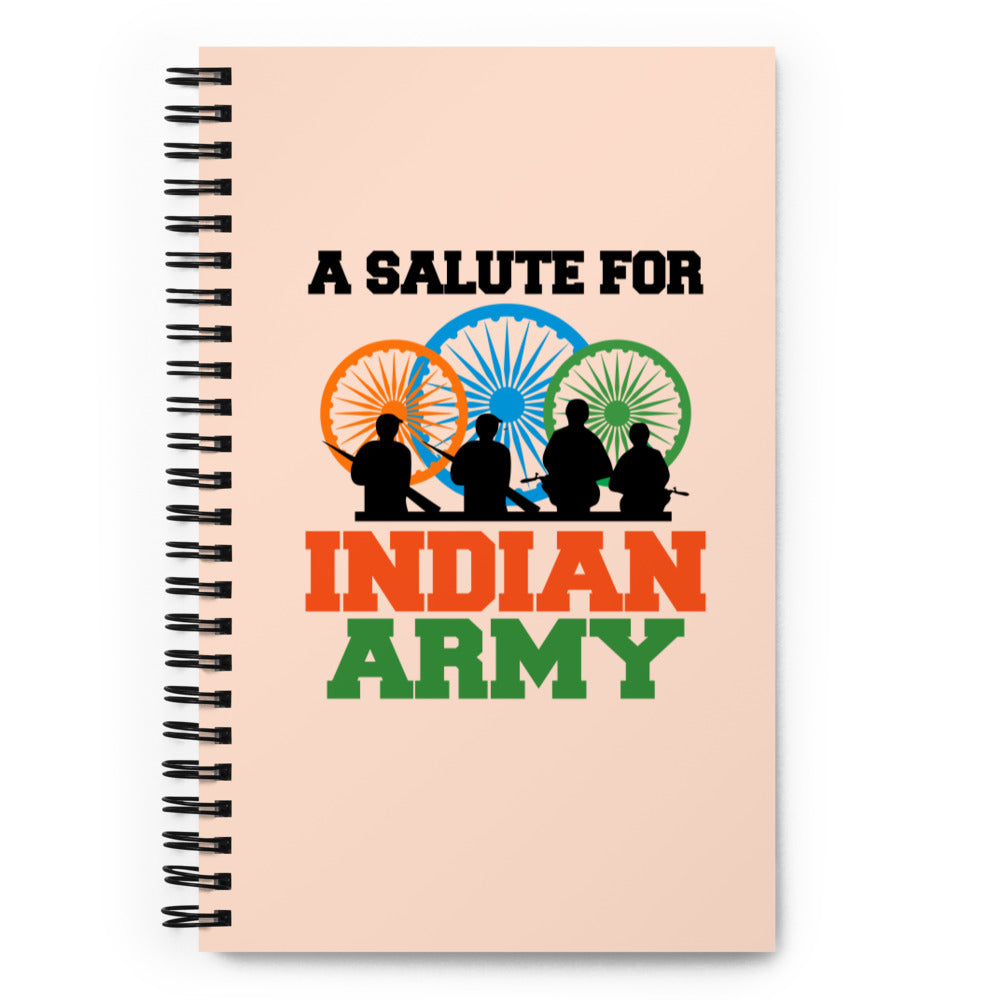 A SALUTE FOR INDIAN ARMY - Spiral notebook