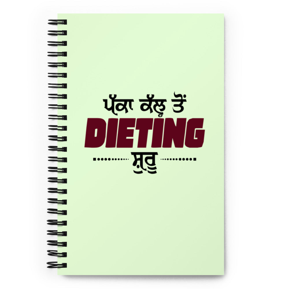 PAKKA KAL TO DIETING SHURU - Spiral notebook