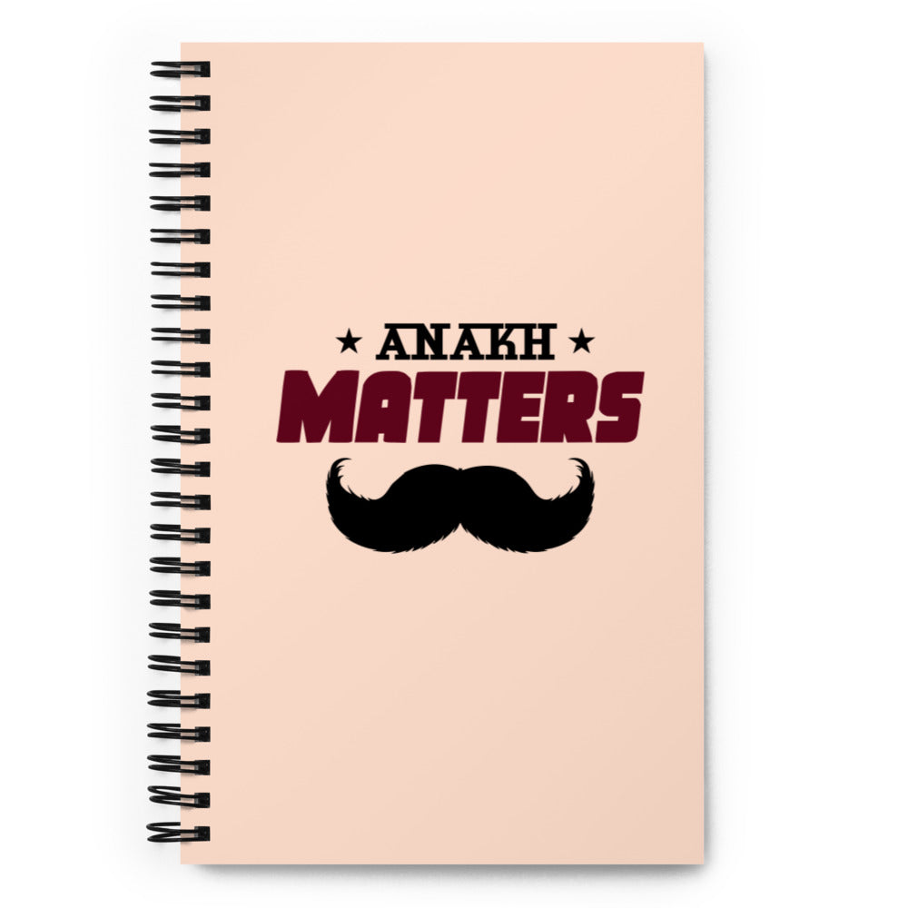 ANAKH MATTERS - Spiral notebook