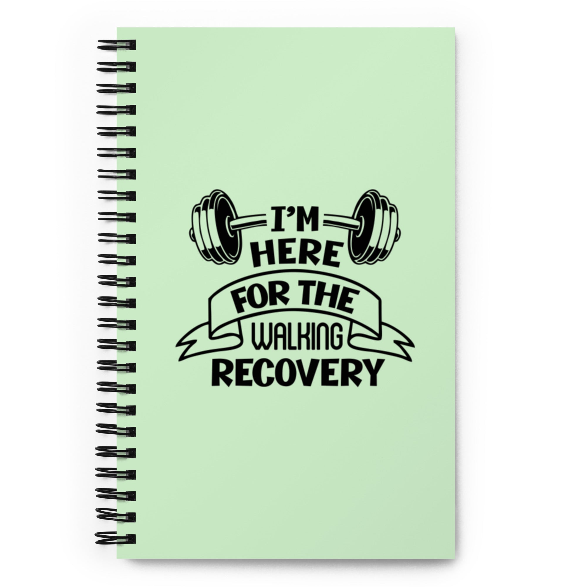 I'M HERE FOR THE WALKING RECOVERY - Spiral notebook