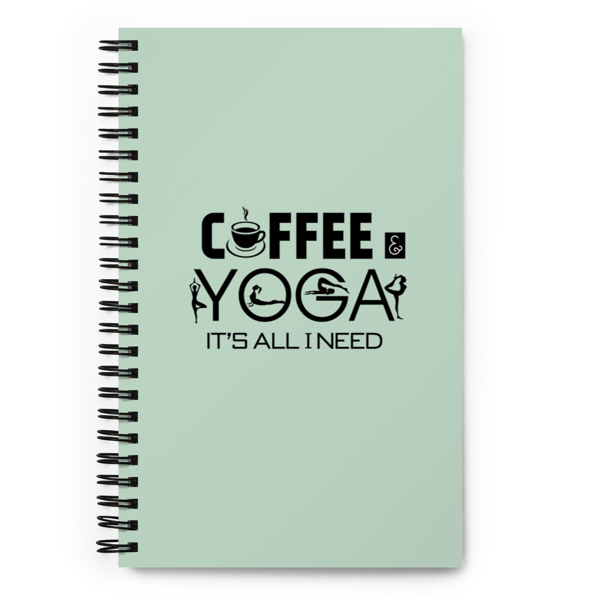 COFFEE YOGA IT'S ALL I NEED - Spiral notebook