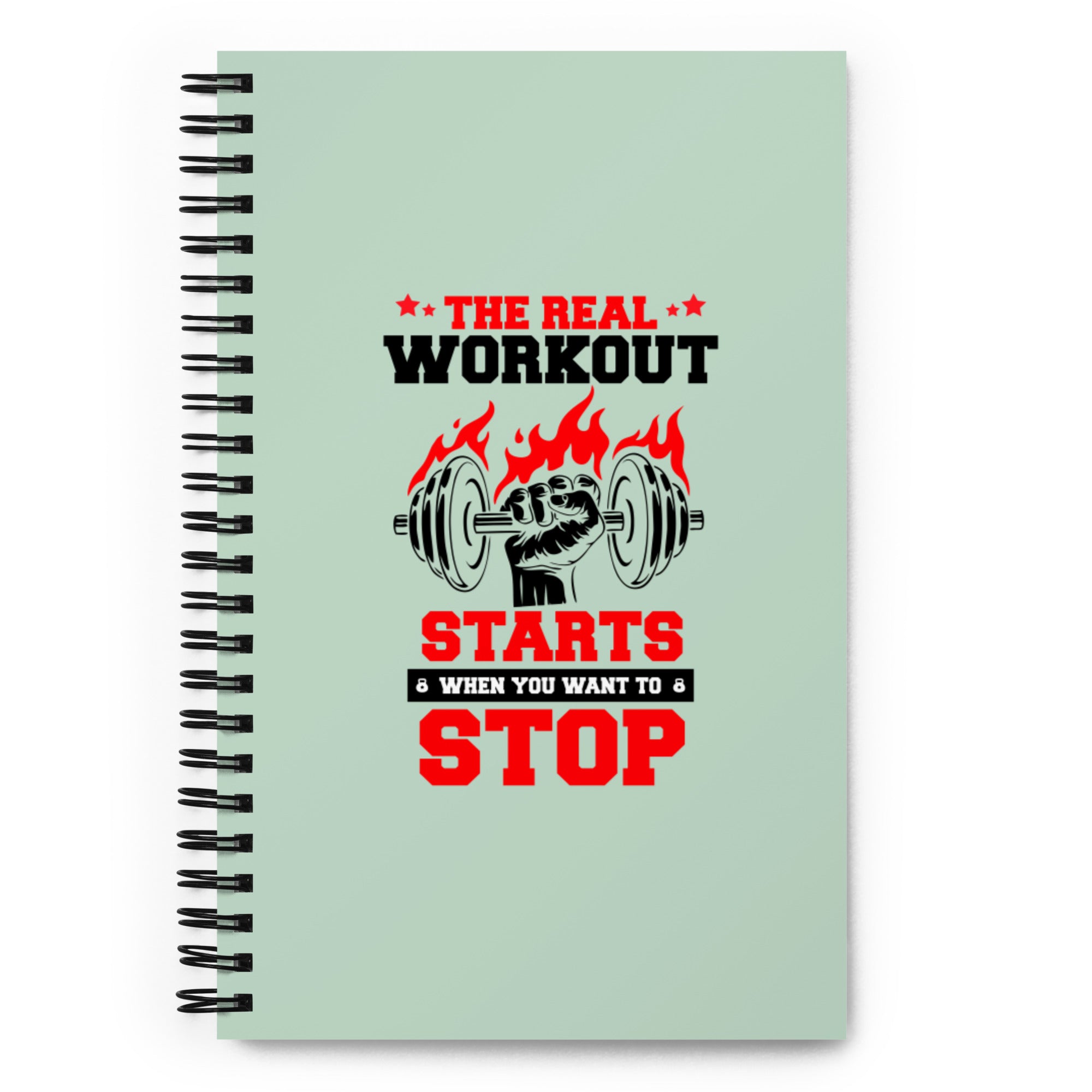 THE REAL WORKOUT STARTS - Spiral notebook