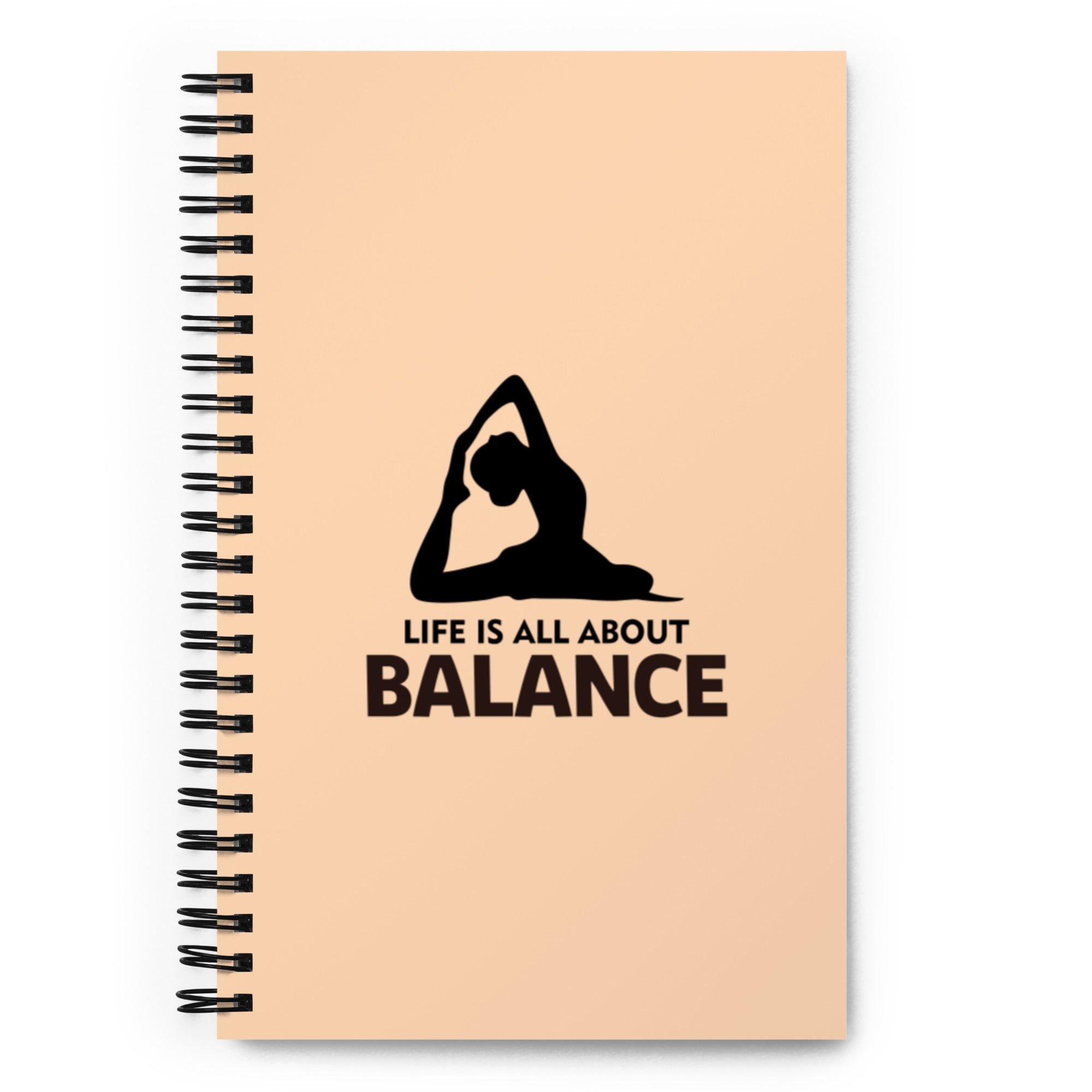 LIFE IS ALL ABOUT BALANCE - Spiral notebook