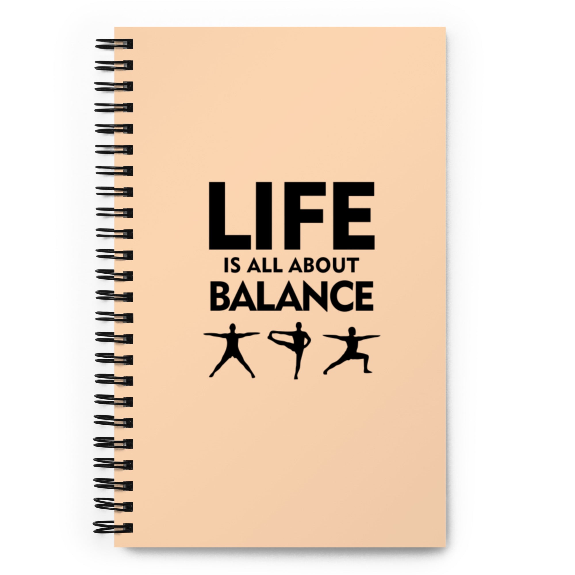 LIFE IS ALL ABOUT BALANCE - Spiral notebook