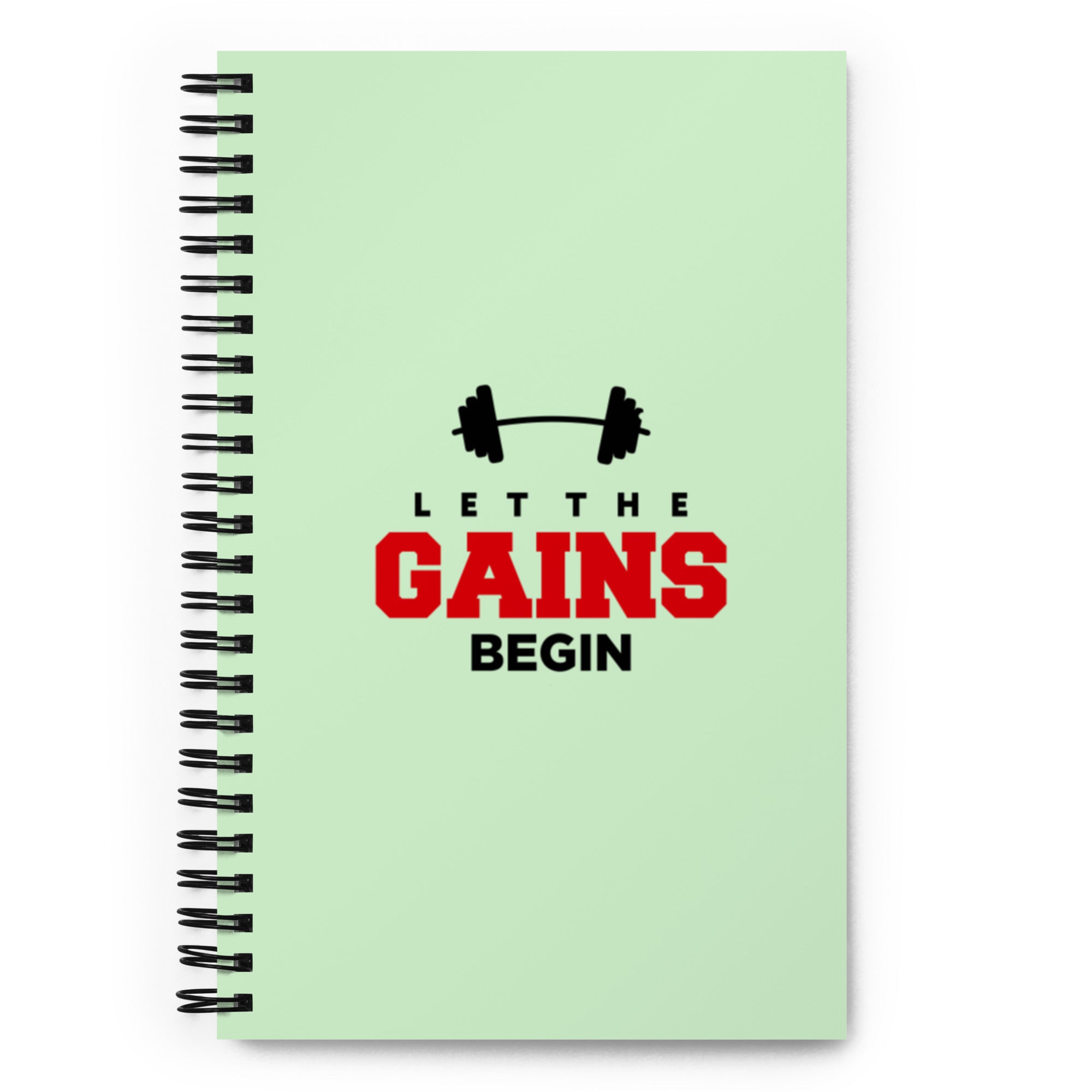 LET THE GAINS BEGIN - Spiral notebook