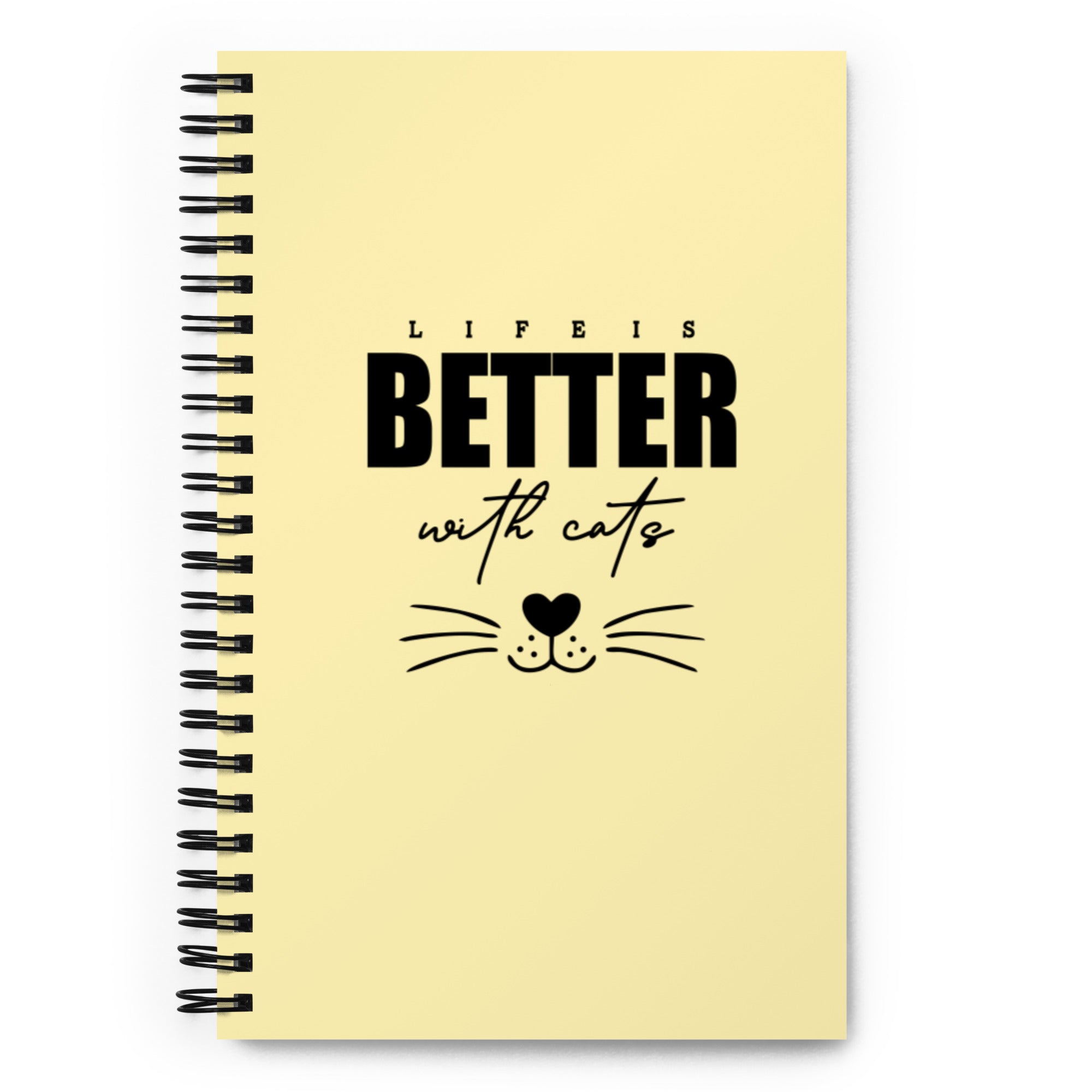 LIFE IS BETTER WITH CATS - Spiral notebook