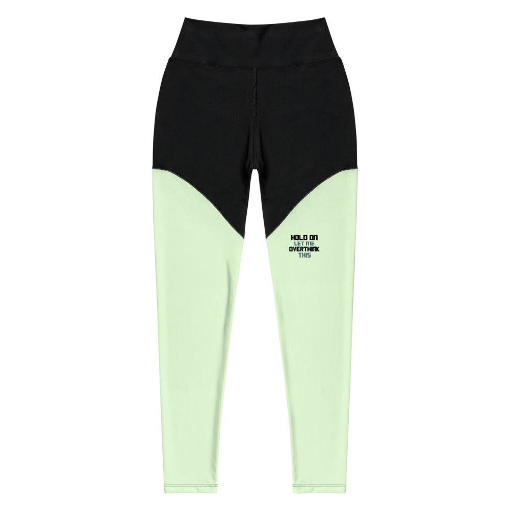 HOLD ON LET ME OVERTHINK THIS - Sports Leggings