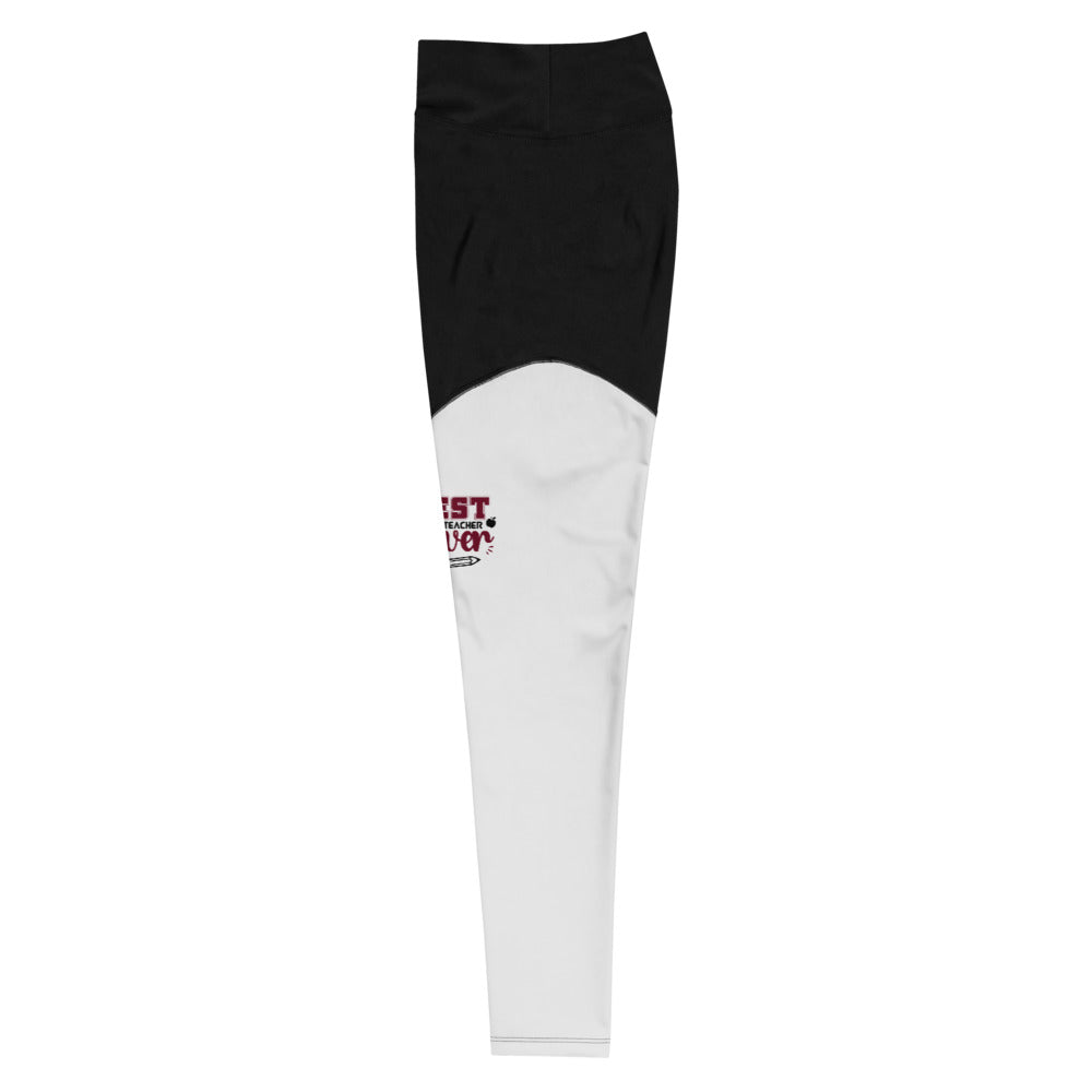 BEST TEACHER EVER - Sports Leggings