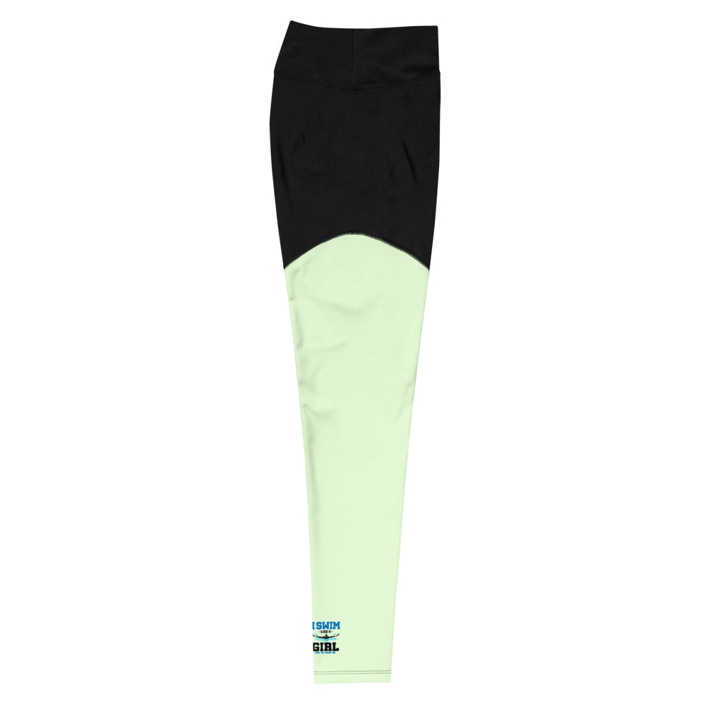 I SWIM LIKE A GIRL TRY TO KEEP UP - Sports Leggings