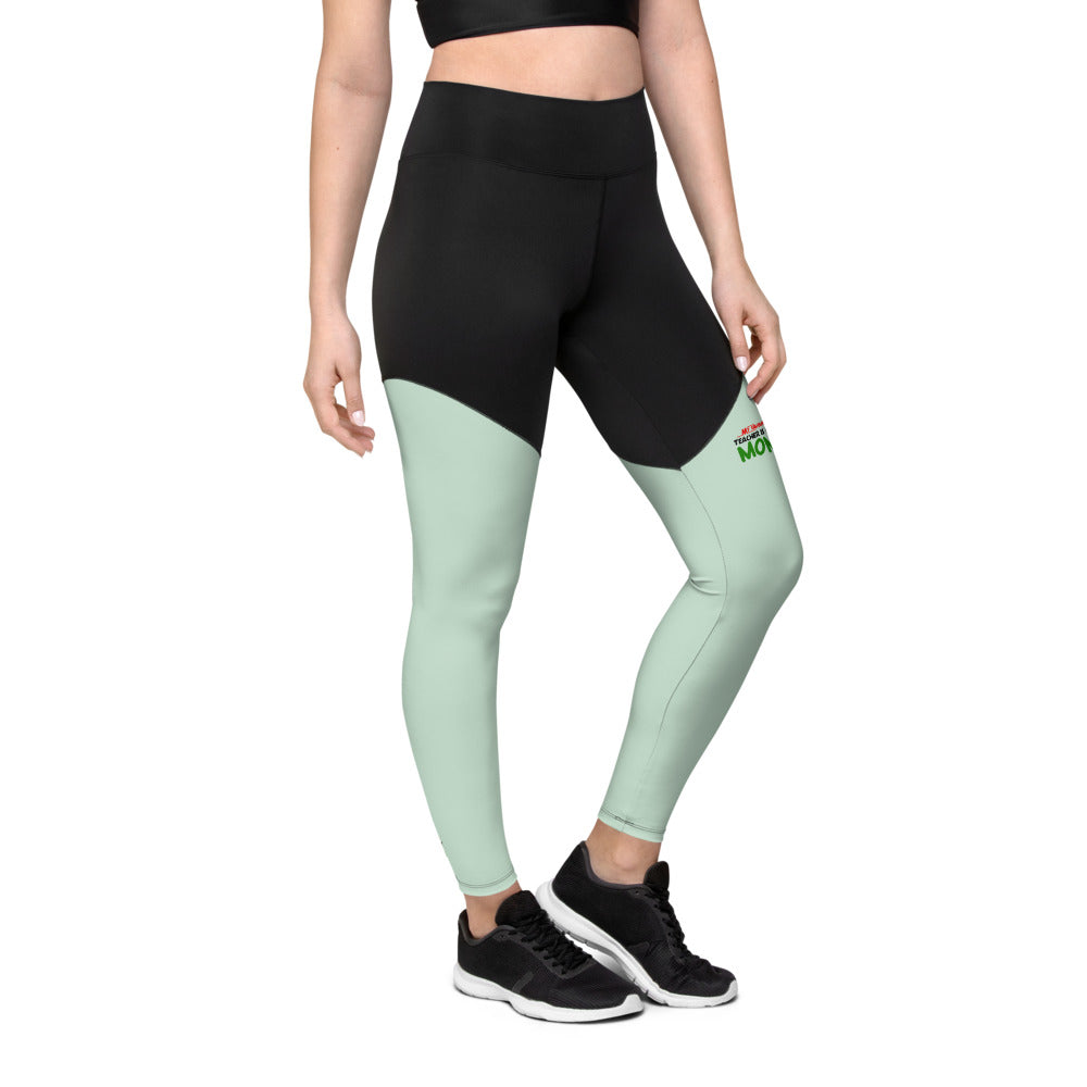 MY FAVOURITE TEACHER IS MOM - Sports Leggings