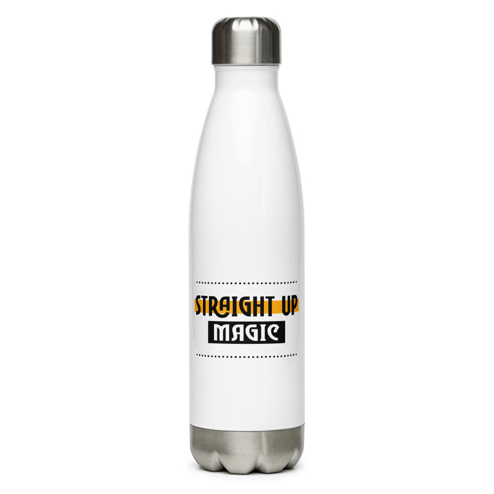 Straight up magic-- Stainless Steel Water Bottle