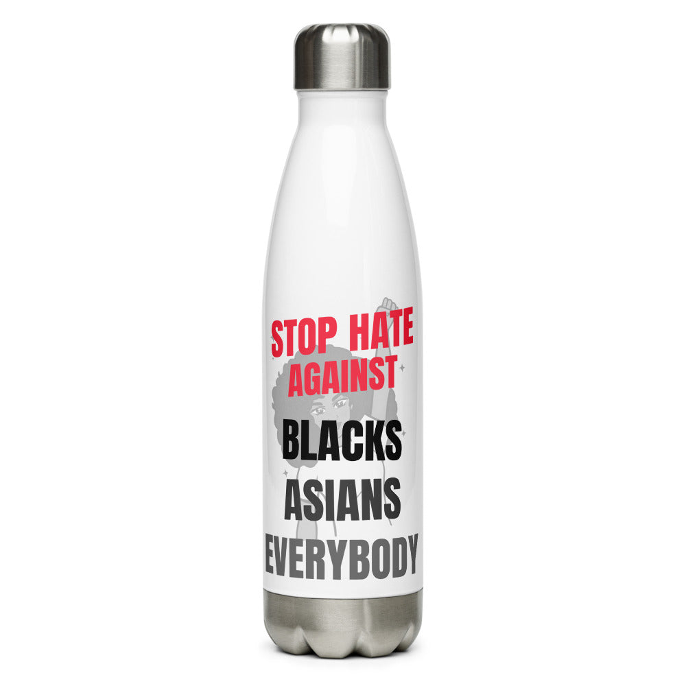 STOP HATE AGAINST EVERYBODY - Stainless Steel Water Bottle