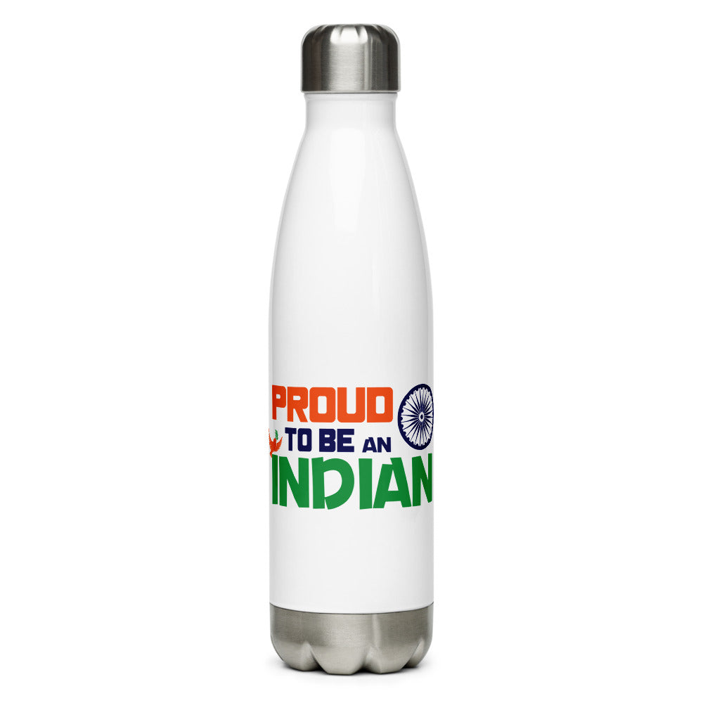 PROUD TO BE AN INDIAN - Stainless Steel Water Bottle