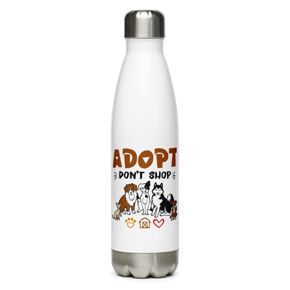 ADOPT DON'T SHOP - Stainless Steel Water Bottle