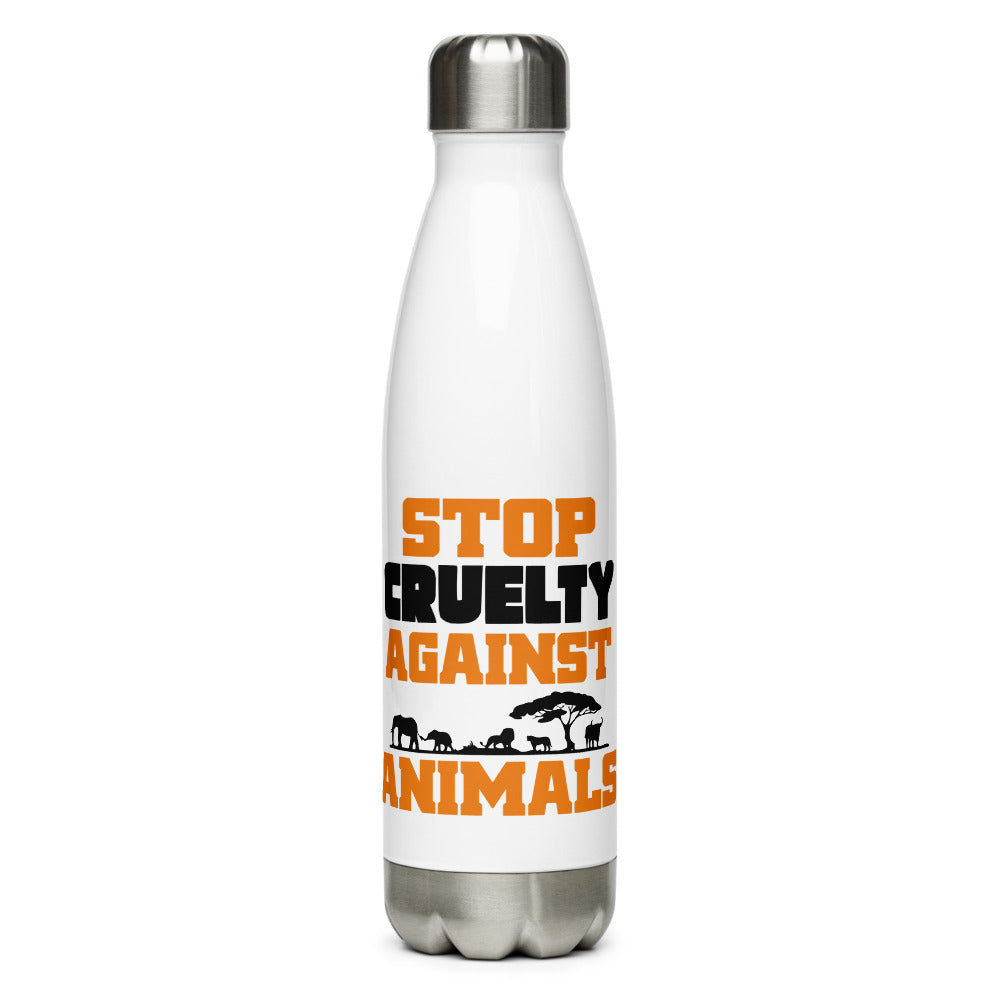 STOP CRUELTY AGAINST ANIMALS - Stainless Steel Water Bottle