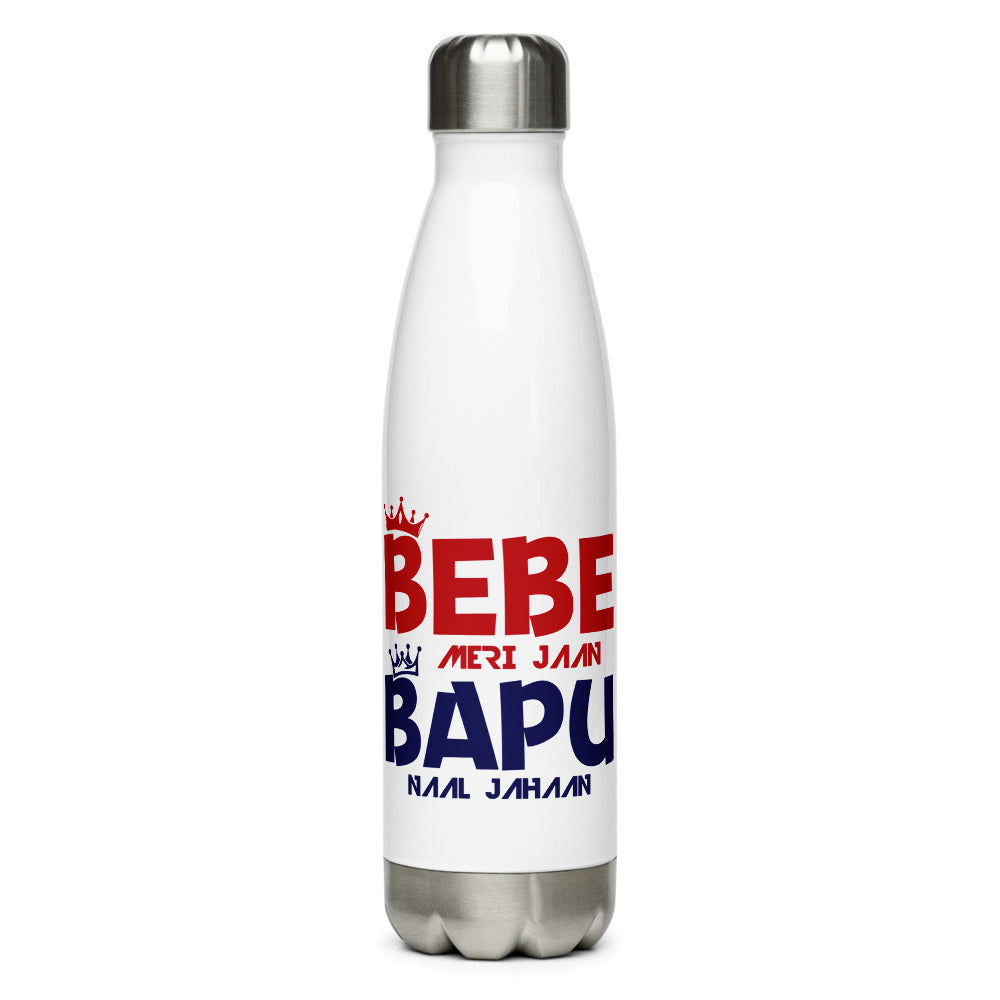 BEBE MERI JAAN BAPU NAAL JAHAAN - Stainless Steel Water Bottle