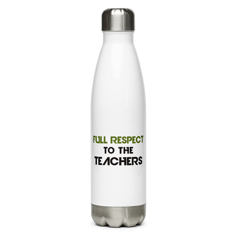 FULL RESPECT TO TEACHER - Stainless Steel Water Bottle