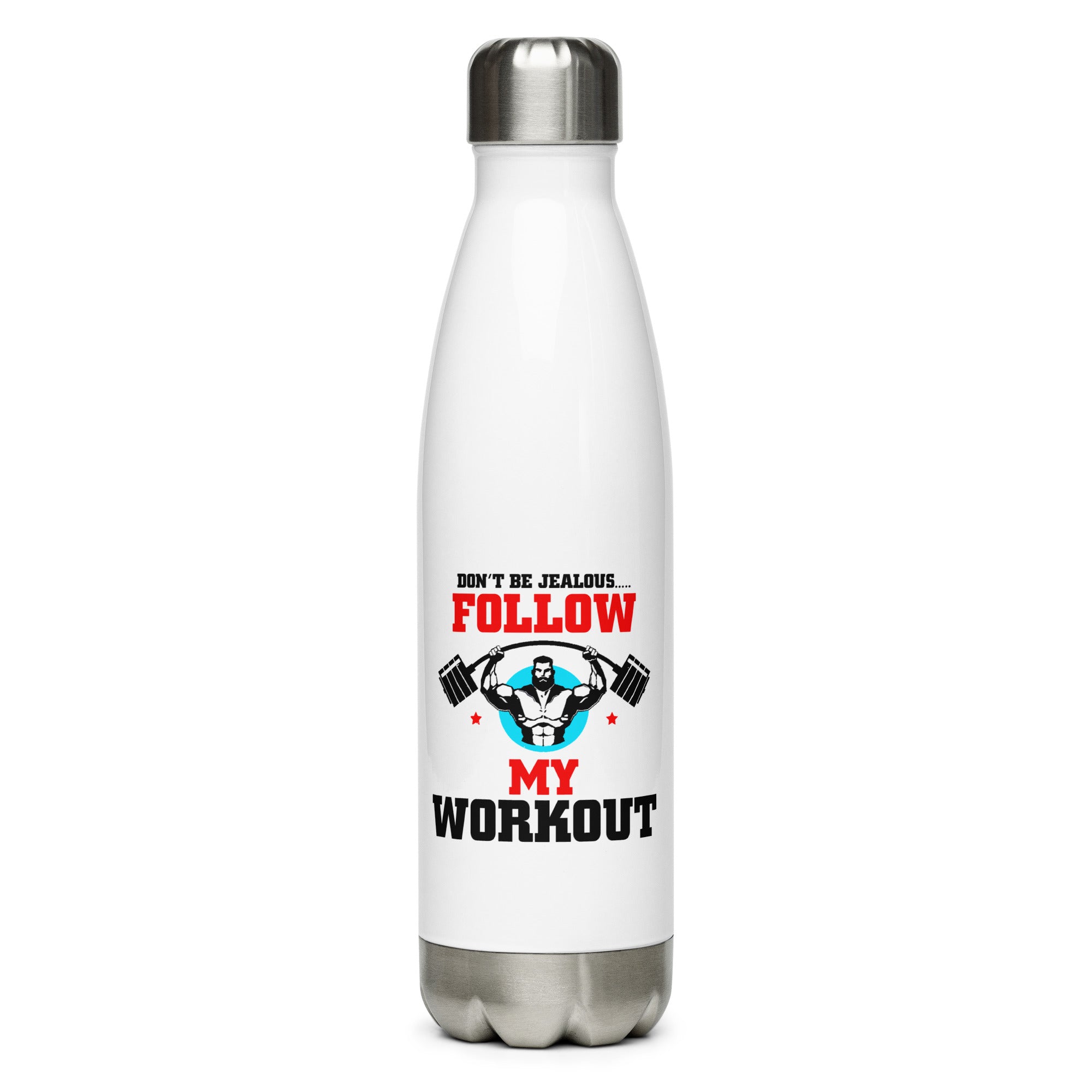 DON'T BE JEALOUS - Stainless Steel Water Bottle