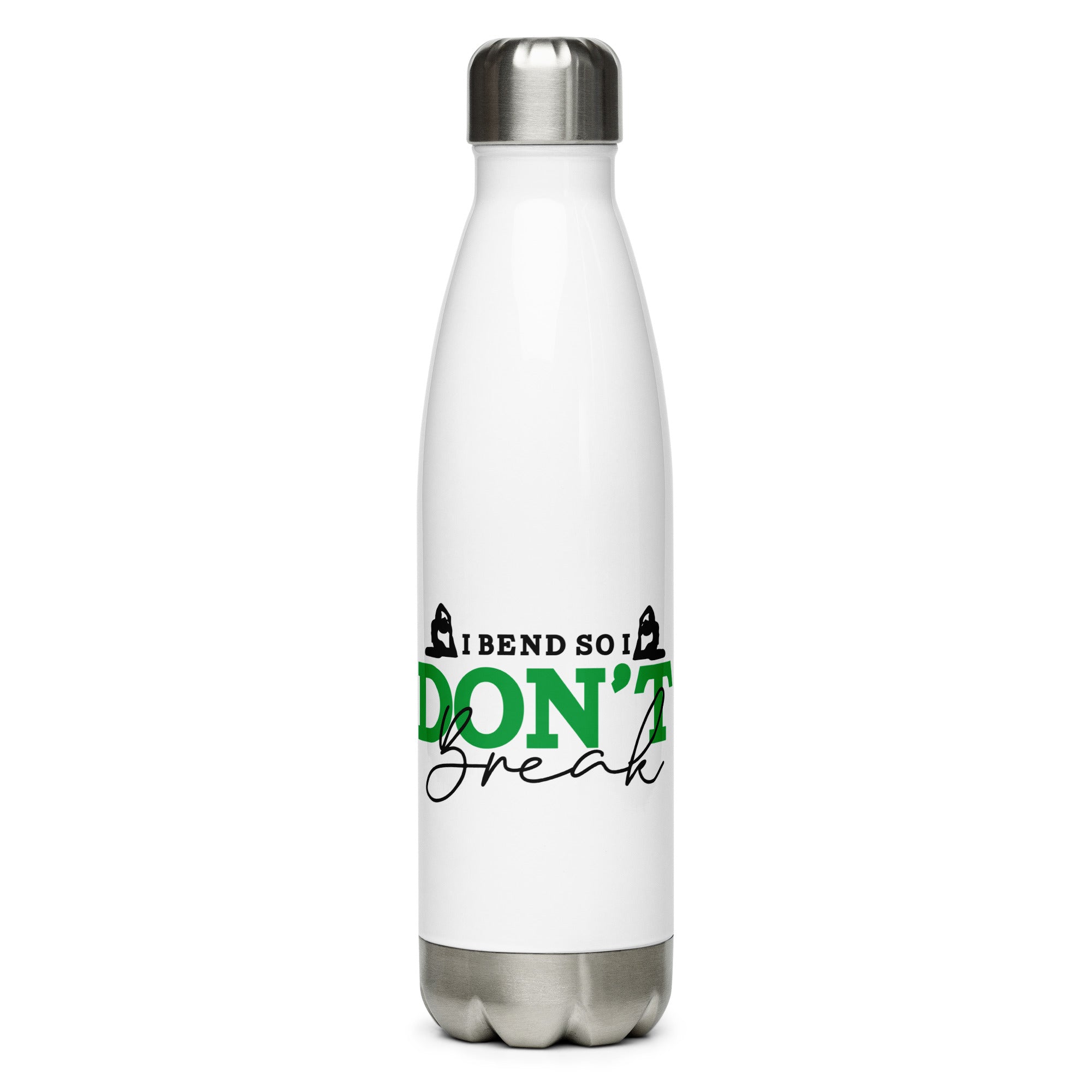 I BEND SO I DON'T BREAK - Stainless Steel Water Bottle