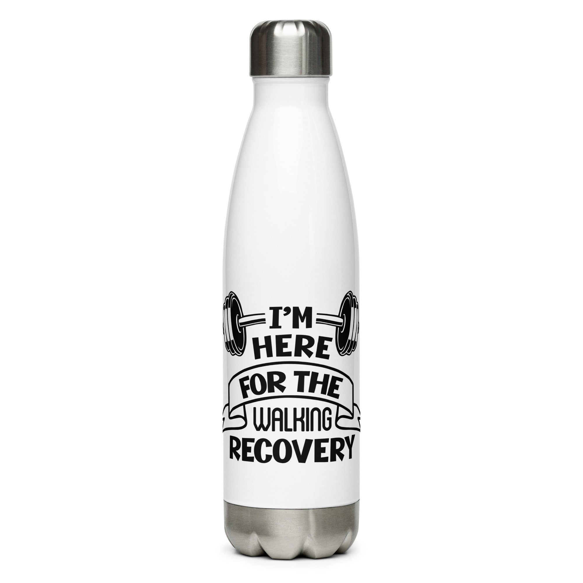 I'M HERE FOR THE WALKING RECOVERY - Stainless Steel Water Bottle