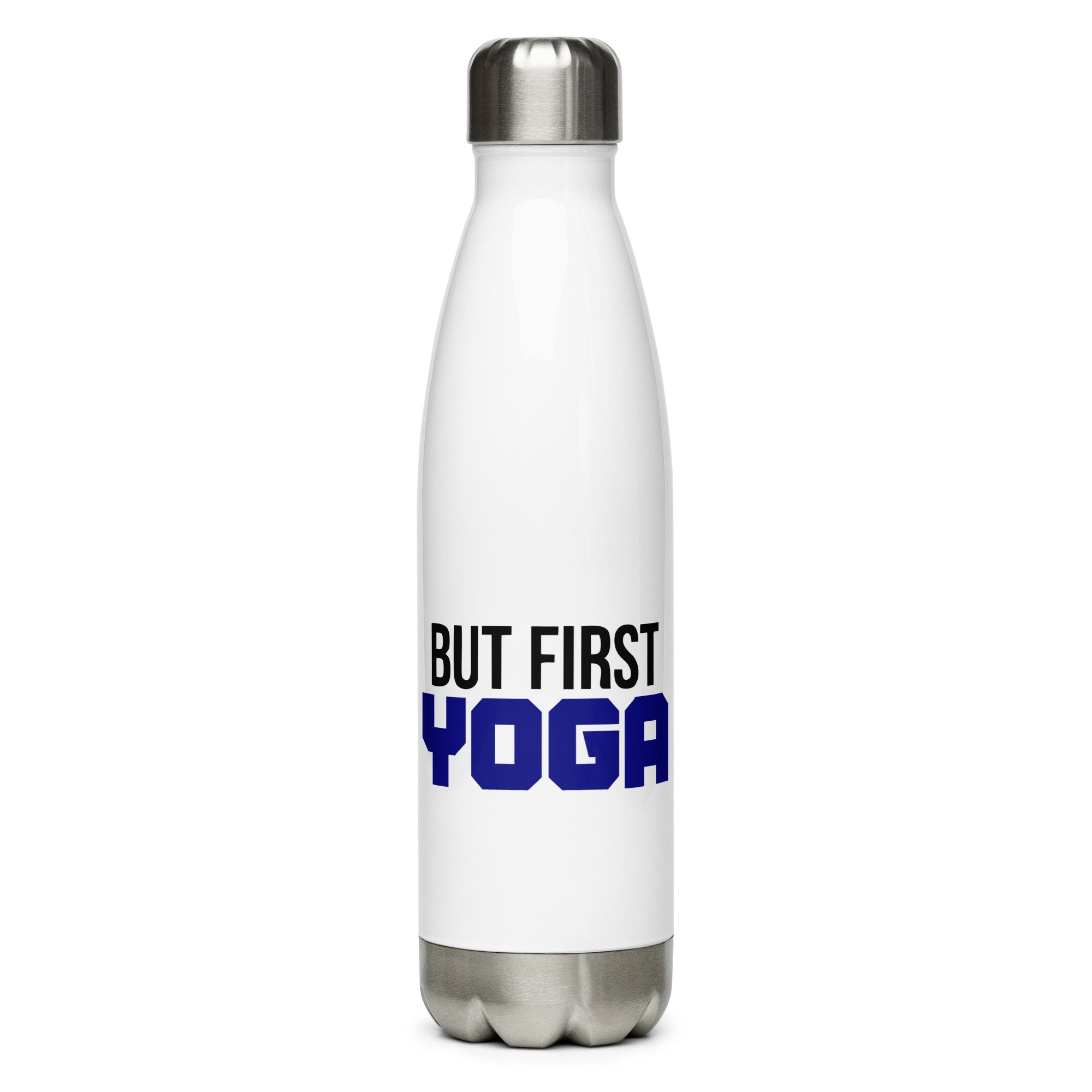BUT FIRST YOGA - Stainless Steel Water Bottle