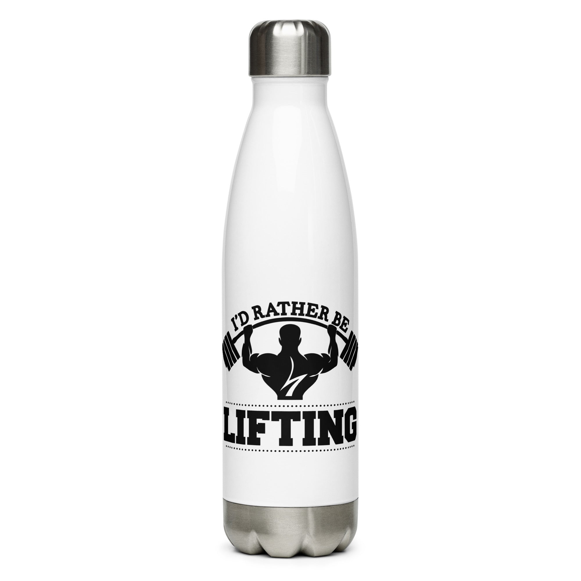 I'D RATHER BE LIFTING - Stainless Steel Water Bottle