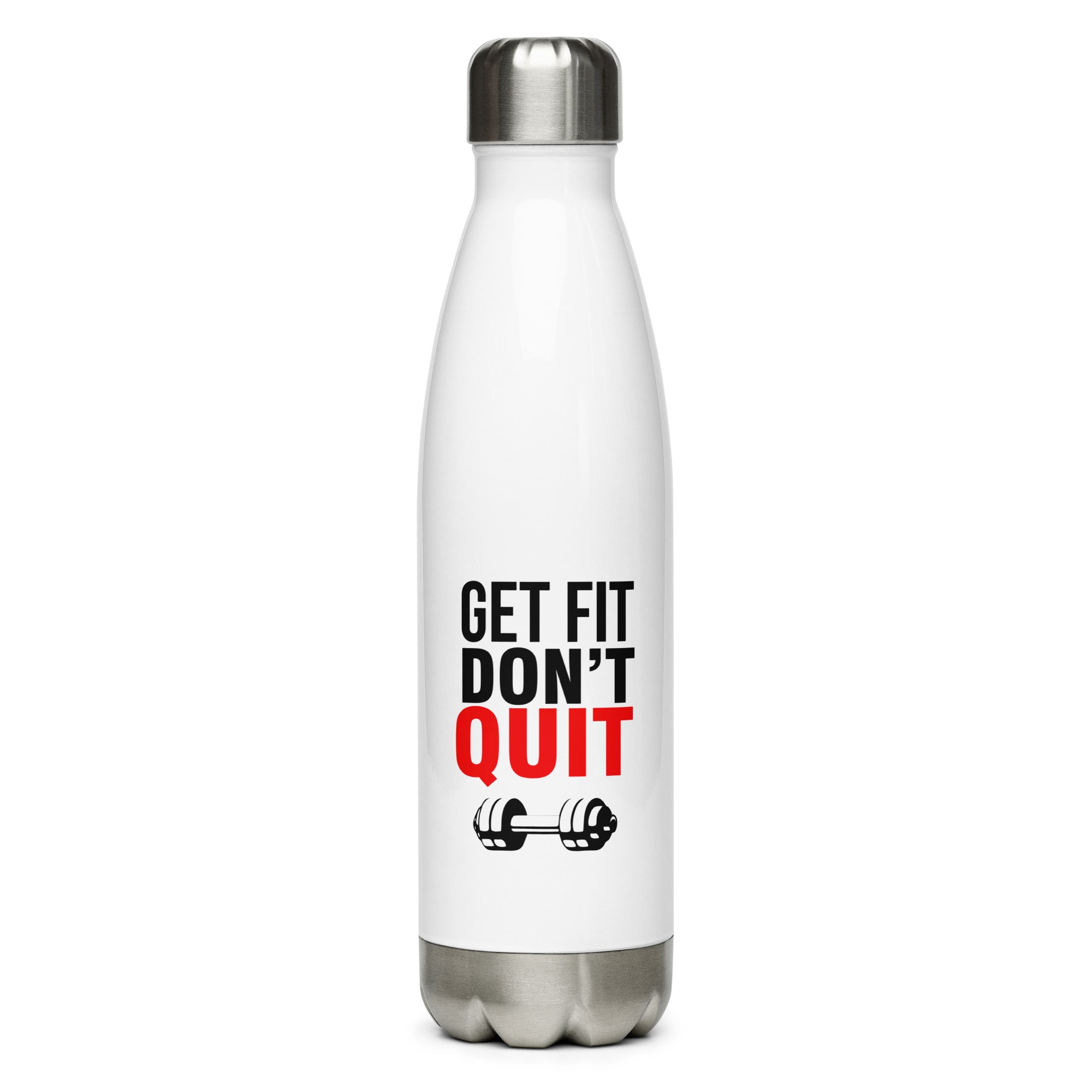 GET FIT DON'T QUIT - Stainless Steel Water Bottle