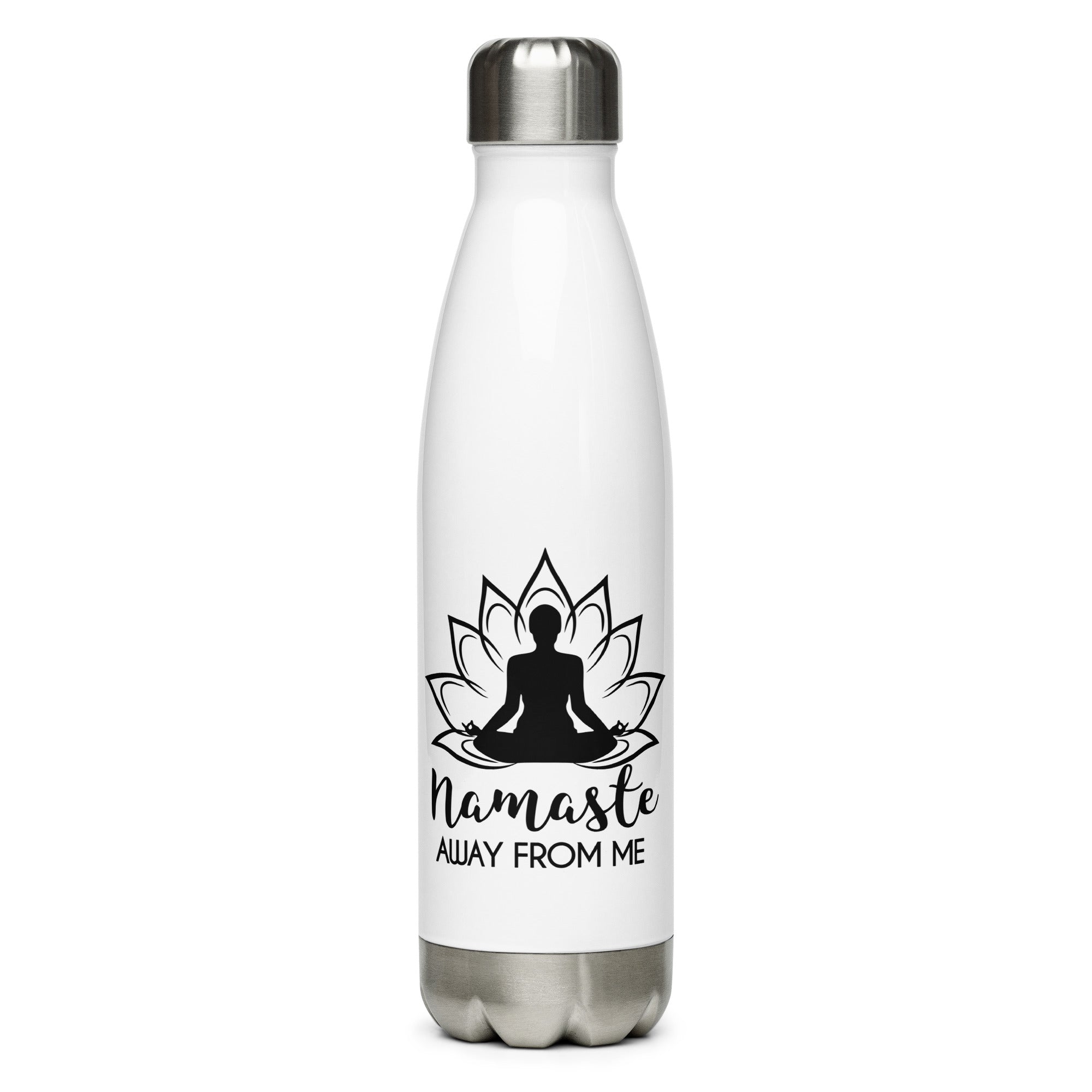 NAMASTE AWAY FROM ME - Stainless Steel Water Bottle