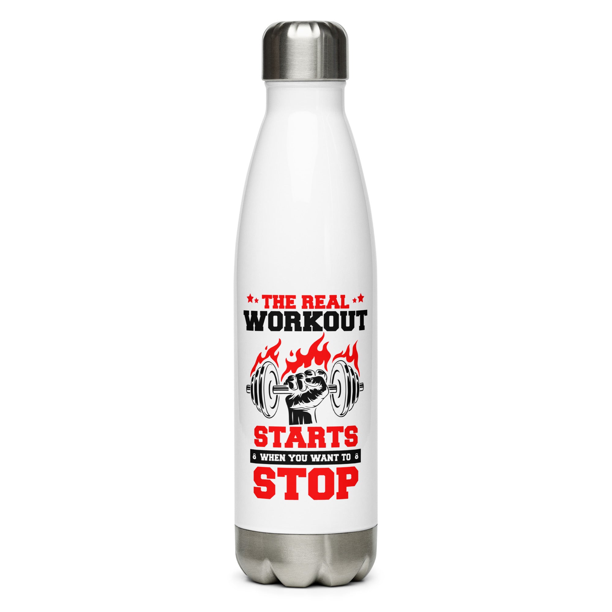 THE REAL WORKOUT STARTS - Stainless Steel Water Bottle