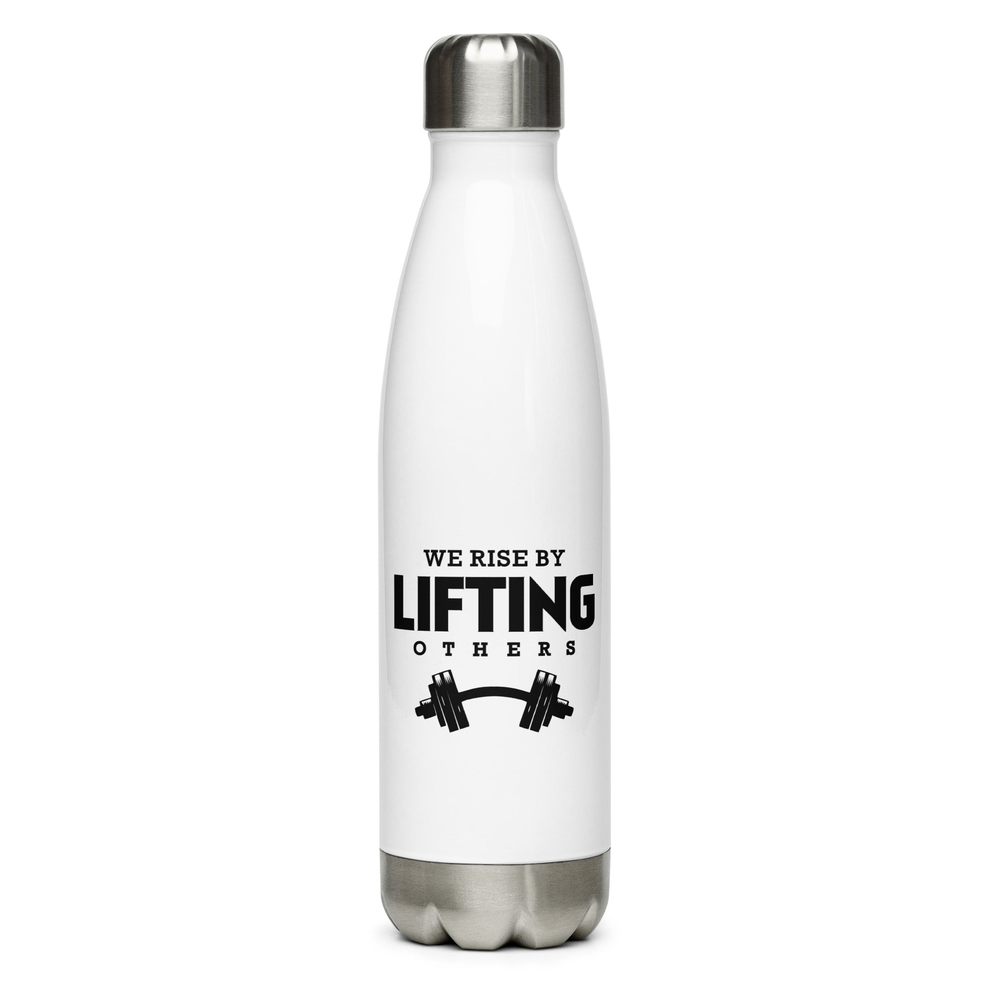 WE RISE BY LIFTING OTHERS - Stainless Steel Water Bottle