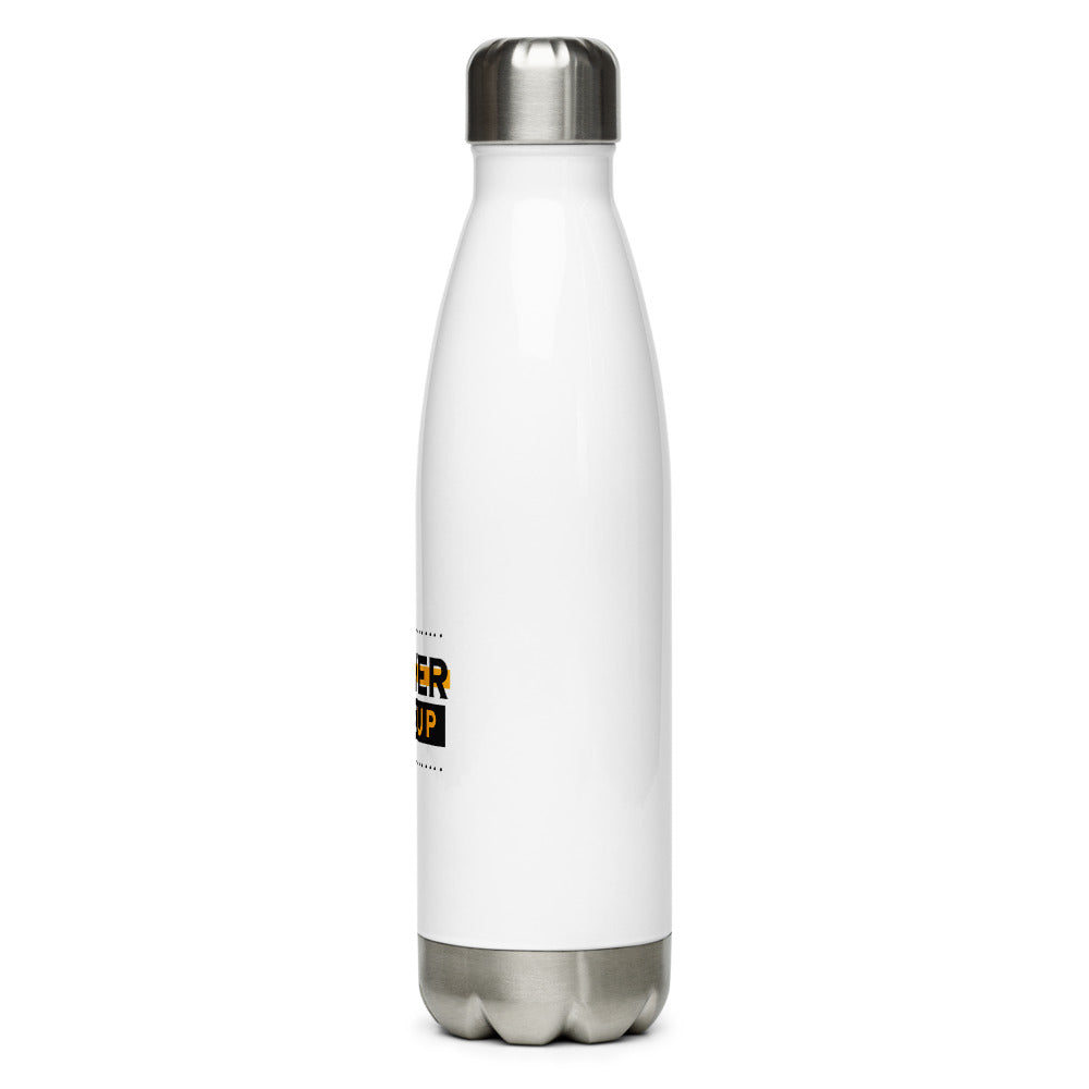 NEVER GIVE UP- Stainless Steel Water Bottle