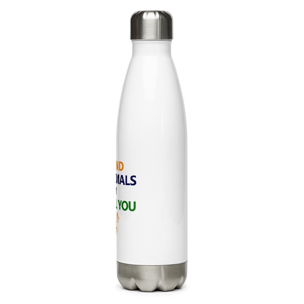 BE KIND TO ANIMALS - Stainless Steel Water Bottle