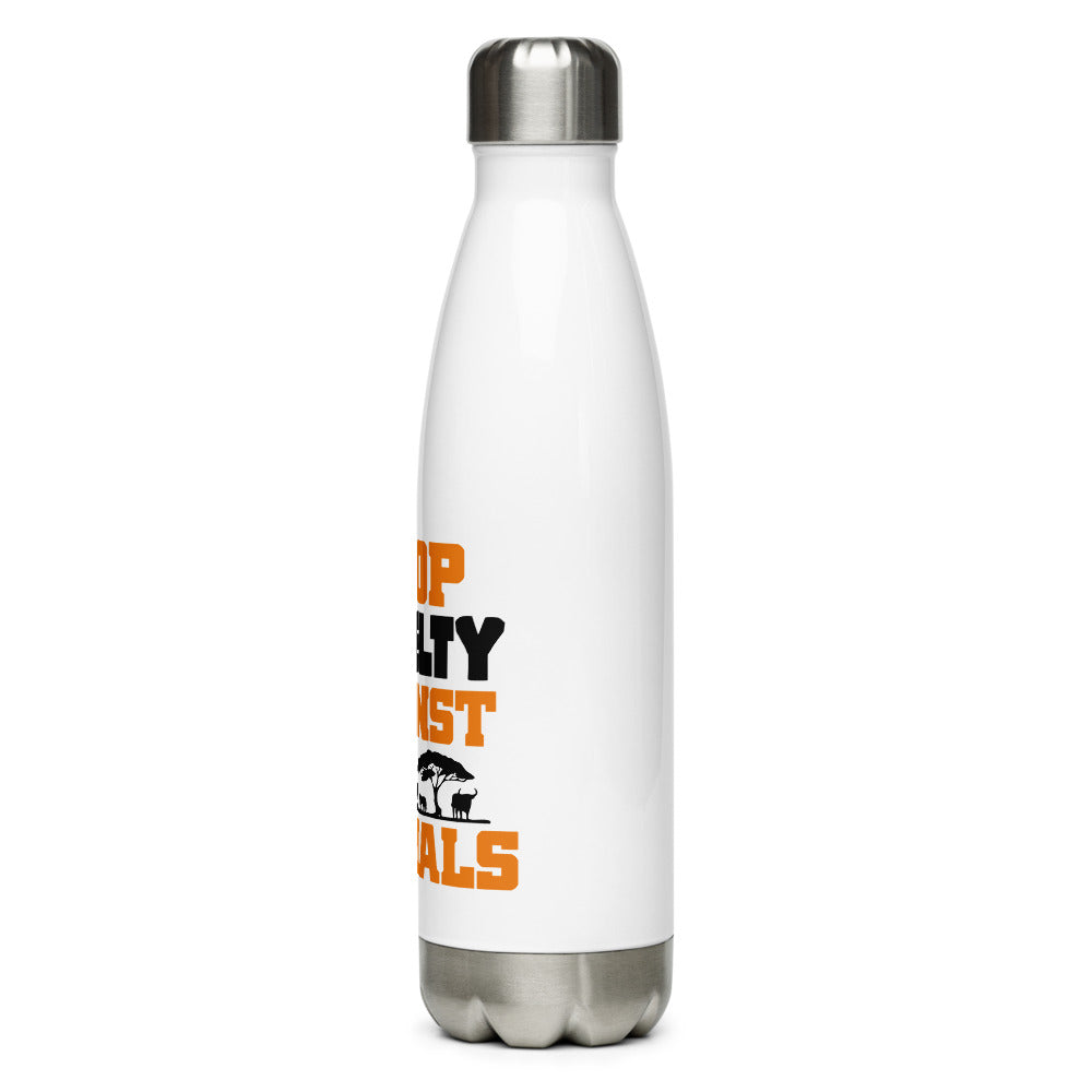 STOP CRUELTY AGAINST ANIMALS - Stainless Steel Water Bottle