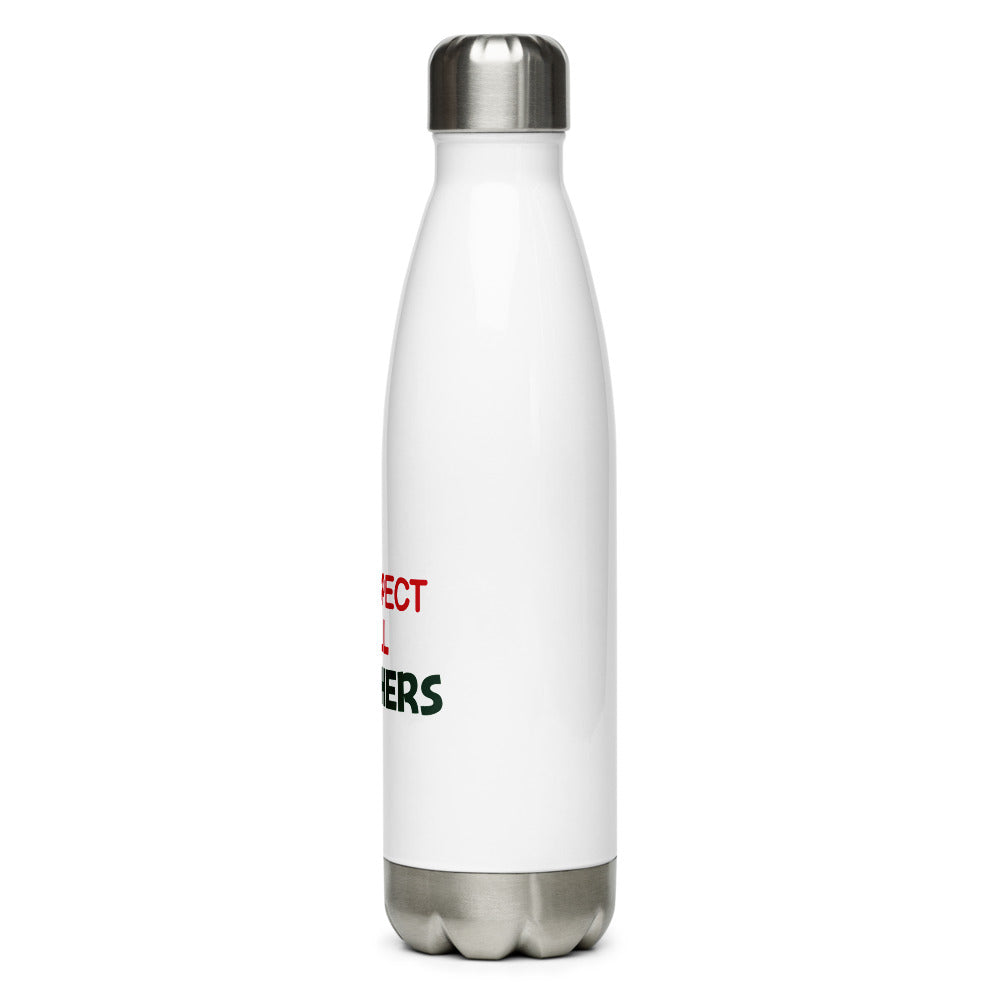 I RESPECT ALL TEACHERS - Stainless Steel Water Bottle