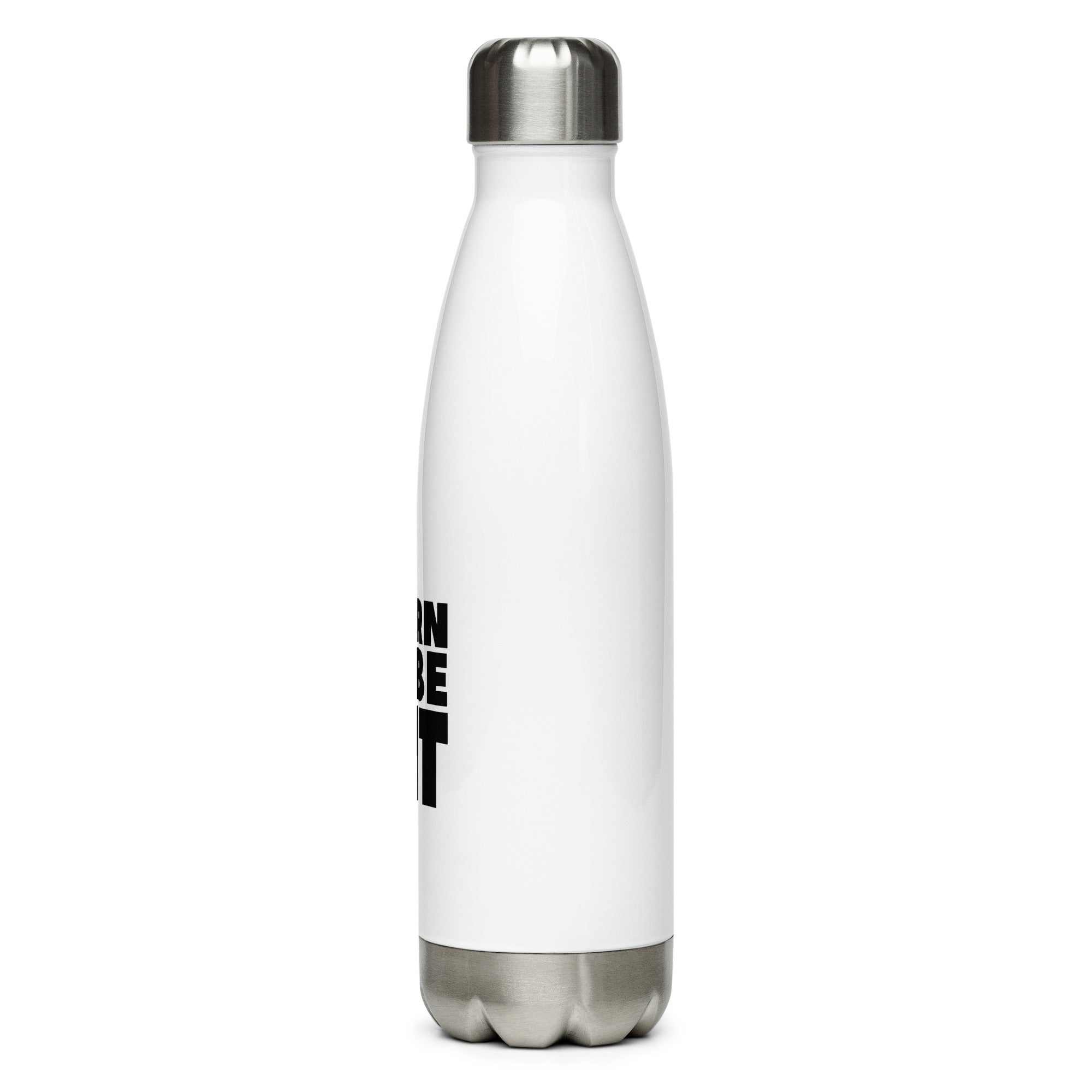 BORN TO BE FIT- Stainless Steel Water Bottle