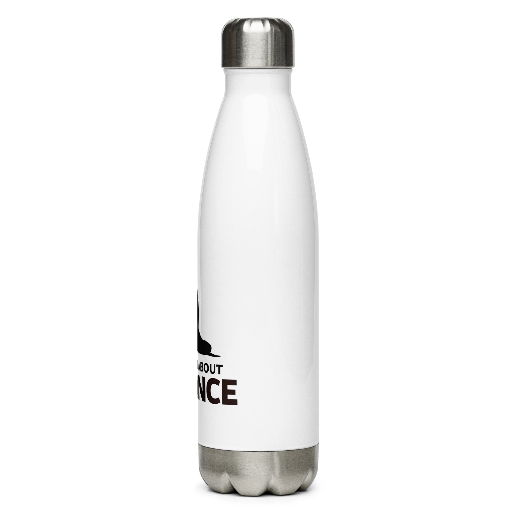 LIFE IS ALL ABOUT BALANCE - Stainless Steel Water Bottle