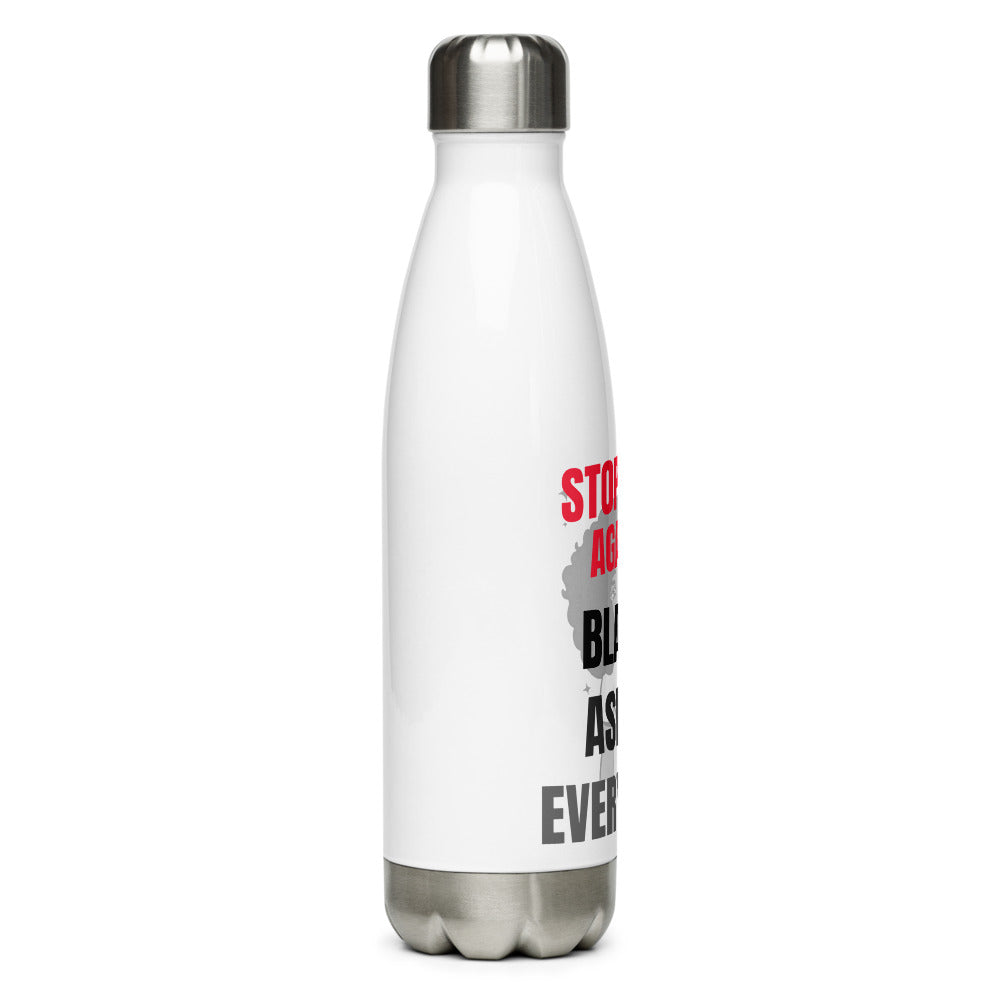 STOP HATE AGAINST EVERYBODY - Stainless Steel Water Bottle