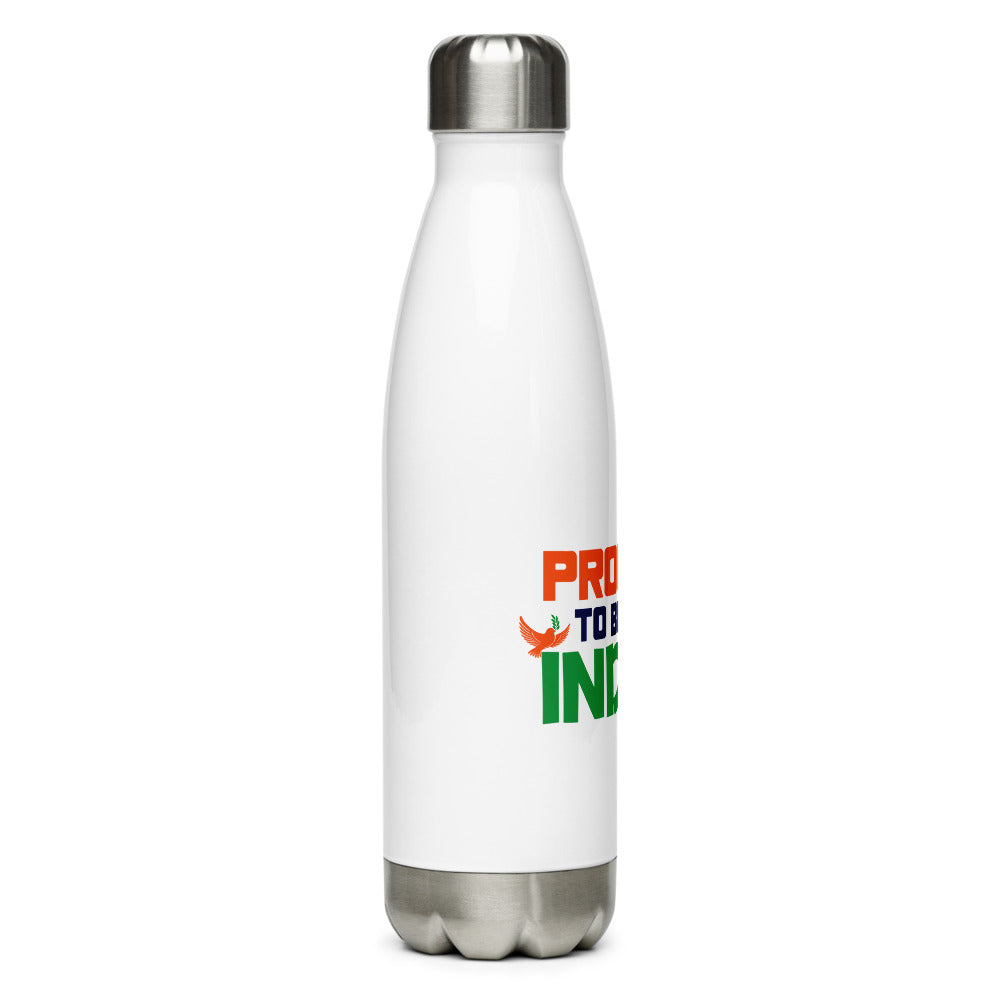 PROUD TO BE AN INDIAN - Stainless Steel Water Bottle
