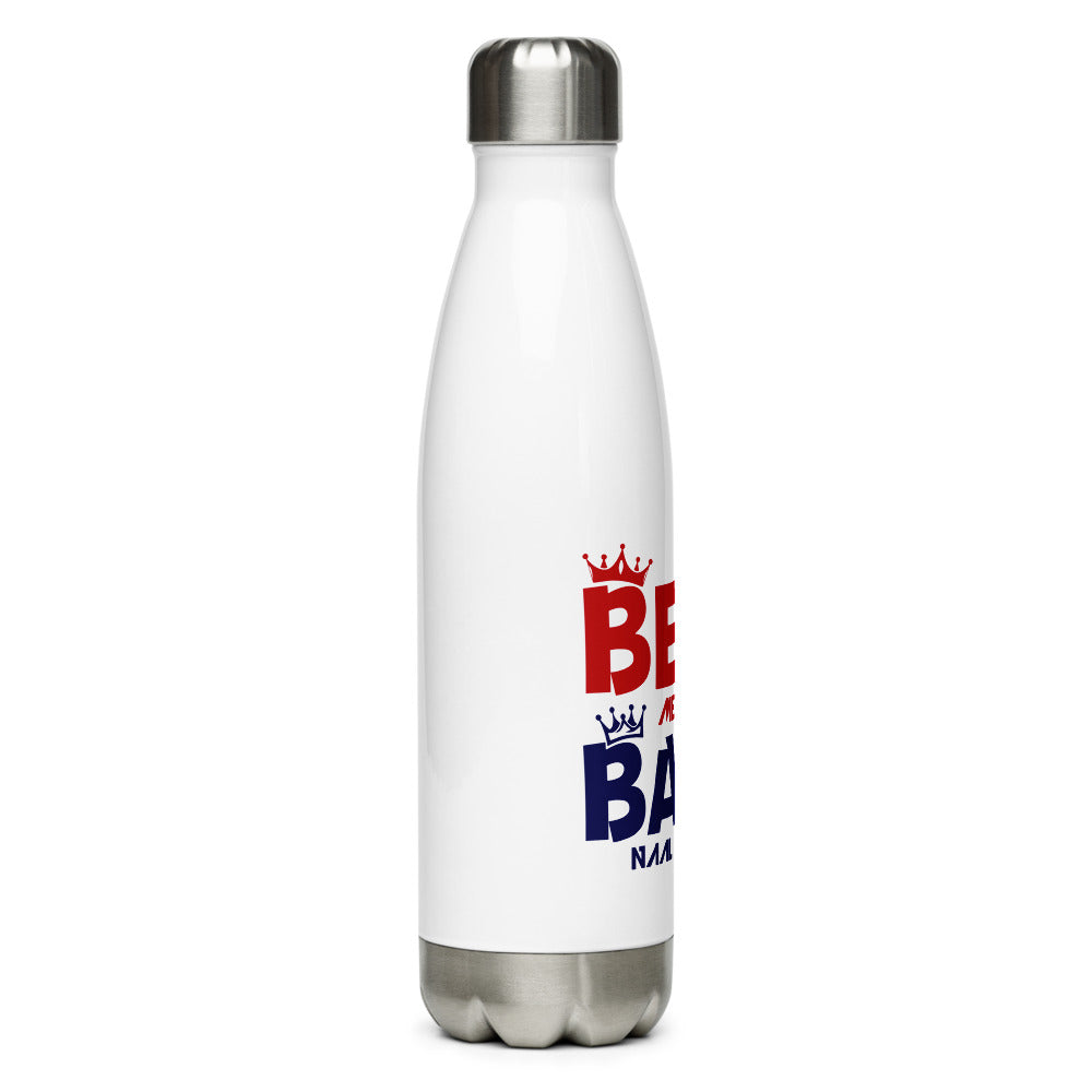 BEBE MERI JAAN BAPU NAAL JAHAAN - Stainless Steel Water Bottle