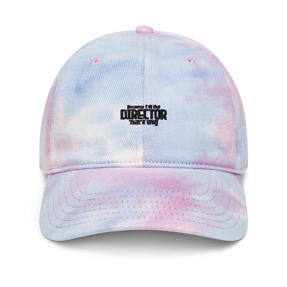 I'm the director- Tie dye hat