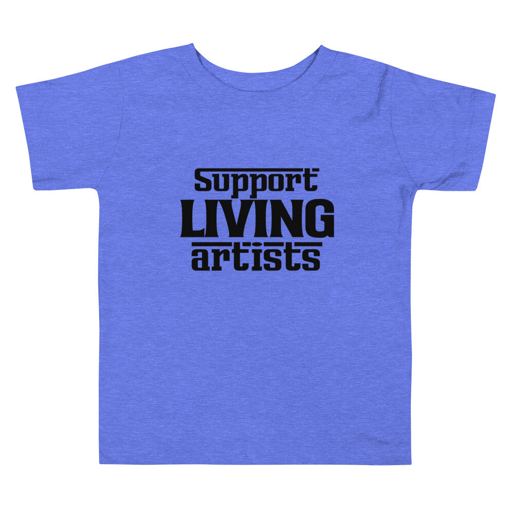 Support living artists- Toddler Short Sleeve Tee