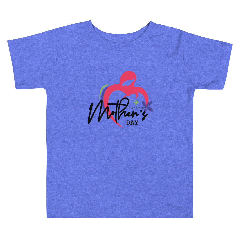 HAPPY MOTHER'S DAY - Toddler Short Sleeve Tee