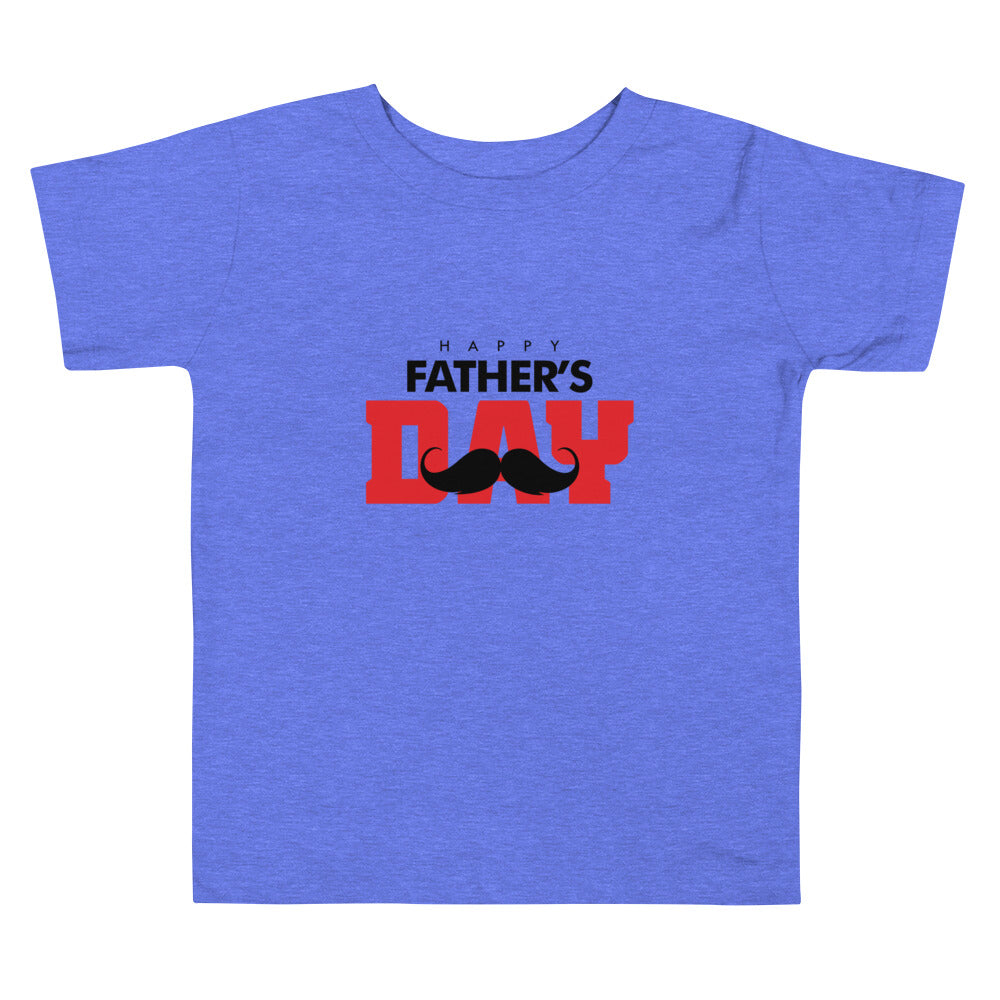 HAPPY FATHER'S DAY - Toddler Short Sleeve Tee