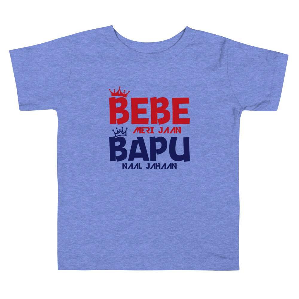 BEBE MERI JAAN BAPU NAAL JAHAAN - Toddler Short Sleeve Tee